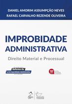 Livro - Improbidade Administrativa - Direito Material e Processual