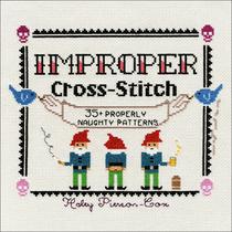 Livro Improper Cross-Stitch: mais de 35 padrões adequadamente impertinentes