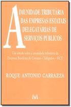 Livro - Imunidade tributária de empresas estatais - 1 ed./2004