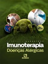 Livro - Imunoterapia No Tratamento Das Doencas Alergicas - 2ª Ed