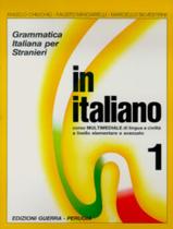 Livro - In Italiano 1 (A1-A2) - Libro Corso Multimediale Di Lingua E Civilta Livro - In Italiano 1 (A1-A2) - Libro Corso Multimediale Di Lingua E Civilta