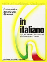 Livro - In Italiano Volume Unico (A1-C1) - Libro Corso Multimediale Di Lingua E Civilta