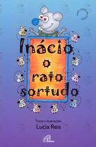 Livro - Inácio, o rato sortudo