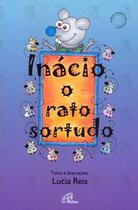 Livro - Inácio, o rato sortudo