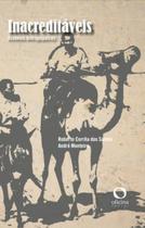 Livro - Inacreditáveis