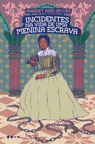 Livro - Incidentes na vida de uma menina escrava