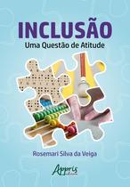 Livro - Inclusão: uma questão de atitude Livro - Inclusão: uma questão de atitude