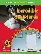 Livro - Incredible Sculptures/A Thief In The Museum - MACMILLAN BR