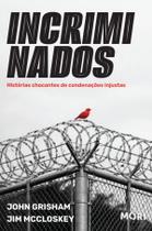 Livro - Incriminados - Histórias chocantes de condenações injustas Livro - Incriminados - Histórias chocantes de condenações injustas