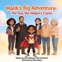 Livro Independente A Grande Aventura de Malik: O Dia em que os Ajudantes Chegaram Livro Independente A Grande Aventura de Malik: O Dia em que os Ajudantes Chegaram