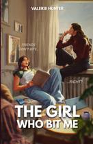 Livro Independente The Girl Who Bit Me