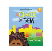 Livro infantil: A cidade do sem - Editora Meninas