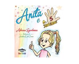 Livro infantil: Anita e os cinco sentidos - Editora Meninas Livro infantil: Anita e os cinco sentidos - Editora Meninas