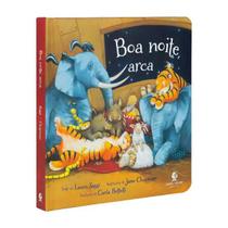 Livro Infantil Boa Noite, Arca - Laura Sassi, Jane Chapman e Carla Bettelli