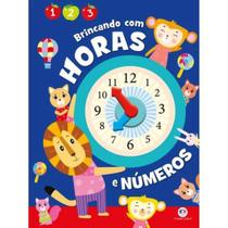 Livro Infantil Brincando Com As Horas e Números - Magic