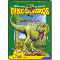 Livro Infantil Conhecendo Incríveis Dinossauros Carnívoros