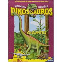 Livro Infantil Conhecendo Incríveis Dinossauros Gigantes 3D