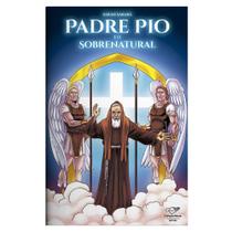 Livro Infantil Padre Pio e o Sobrenatural - Sarah Sabará - Canção nova