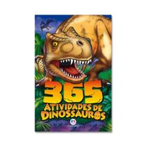 Livro Infantil Para Criança 365 Atividades Dinossauros - Ciranda Cultural