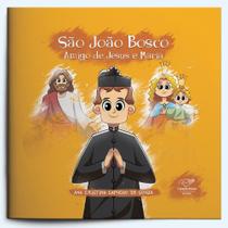 Livro Infantil São João Bosco - Amigo De Jesus E Maria -