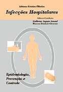 Livro - Infecções Hospitalares - Epidemiologia, Prevenção e Controle
