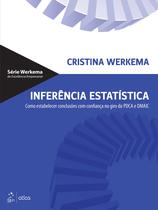 Livro - Inferência Estatística - Como Estabelecer Conclusões com Confiança no Giro do PDCA e DMAIC