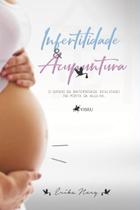 Livro - Infertilidade e acupuntura Livro - Infertilidade e acupuntura