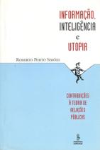 Livro - Informação, inteligência e utopia