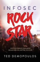 Livro Infosec Rock Star da Morgan James Publishing Livro Infosec Rock Star da Morgan James Publishing