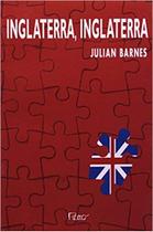 Livro - Inglaterra, Inglaterra Livro - Inglaterra, Inglaterra