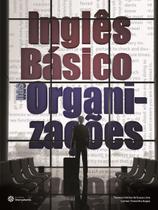 Livro - Inglês básico nas organizações Livro - Inglês básico nas organizações