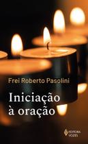 Livro - Iniciação à oração