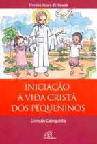 Livro - Iniciação à vida cristã dos pequeninos - catequista