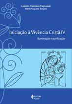 Livro - Iniciação à vivência cristã vol. IV
