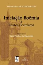 Livro - Iniciação Boêmia & Textos Correlatos