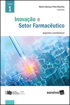 Livro - Inovação e setor farmacêutico - Vol. 1 - 1ª edição de 2017 Livro - Inovação e setor farmacêutico - Vol. 1 - 1ª edição de 2017