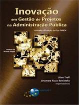 Livro - Inovacao Em Gestao De Projetos Na Administracao Publica