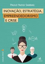 Livro - Inovação, estratégia, empreendedorismo e crise