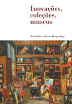 Livro - Inovações, coleções, museus