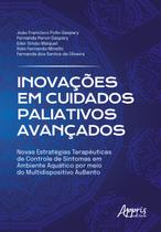 Livro - INOVAÇÕES EM CUIDADOS PALIATIVOS AVANÇADOS: