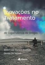 Livro - Inovações no tratamento de dependência de drogas Livro - Inovações no tratamento de dependência de drogas