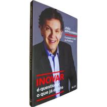 Livro - Inovar é questionar o que já existe Livro - Inovar é questionar o que já existe