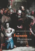 Livro - Inquisição: prisioneiros do Brasil