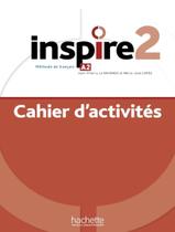 Livro - Inspire 2 - Cahier DActivites + Audio Mp3 - HACHETTE FRANCA