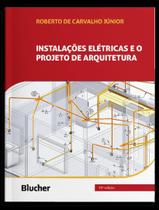 Livro - Instalacoes Eletricas E O Projeto De Arquitetura - 10ª Ed - EDGARD BLUCHER