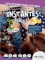 Livro - Instantes Brasil 3 B1.1 - Libro Del Alumno + Cuaderno De Ejercicios + Libro Digital