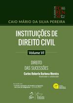Livro - Instituições de Direito Civil - Direito das Sucessões - Vol. VI