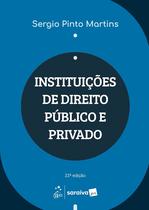 Livro - Instituições de Direito Público e Privado - 21ª Edição 2025
