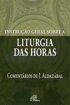 Livro - Instrução geral sobre a Liturgia das Horas