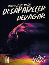 Livro - Instrucoes Para Desaparecer Devagar Livro - Instrucoes Para Desaparecer Devagar